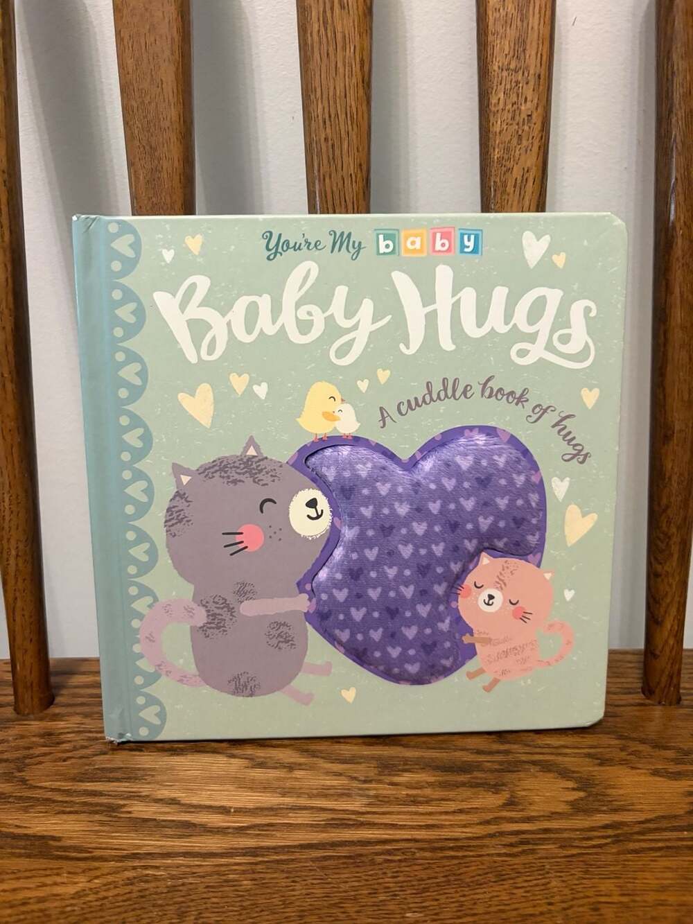You're My Baby: Baby Hugs: A Cuddle Book of Hugs Board Book